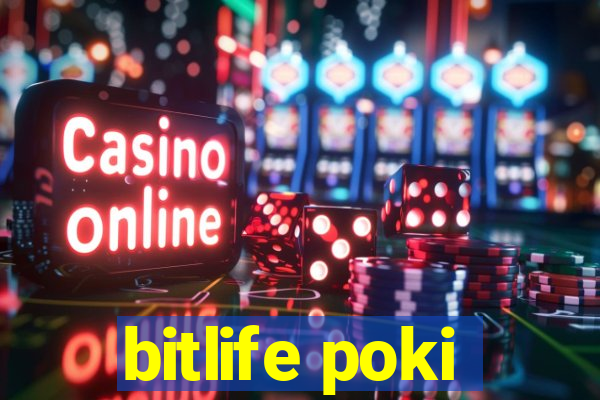 bitlife poki